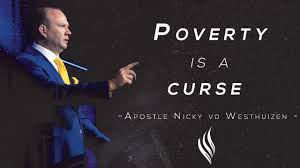 Poverty is a Curse
